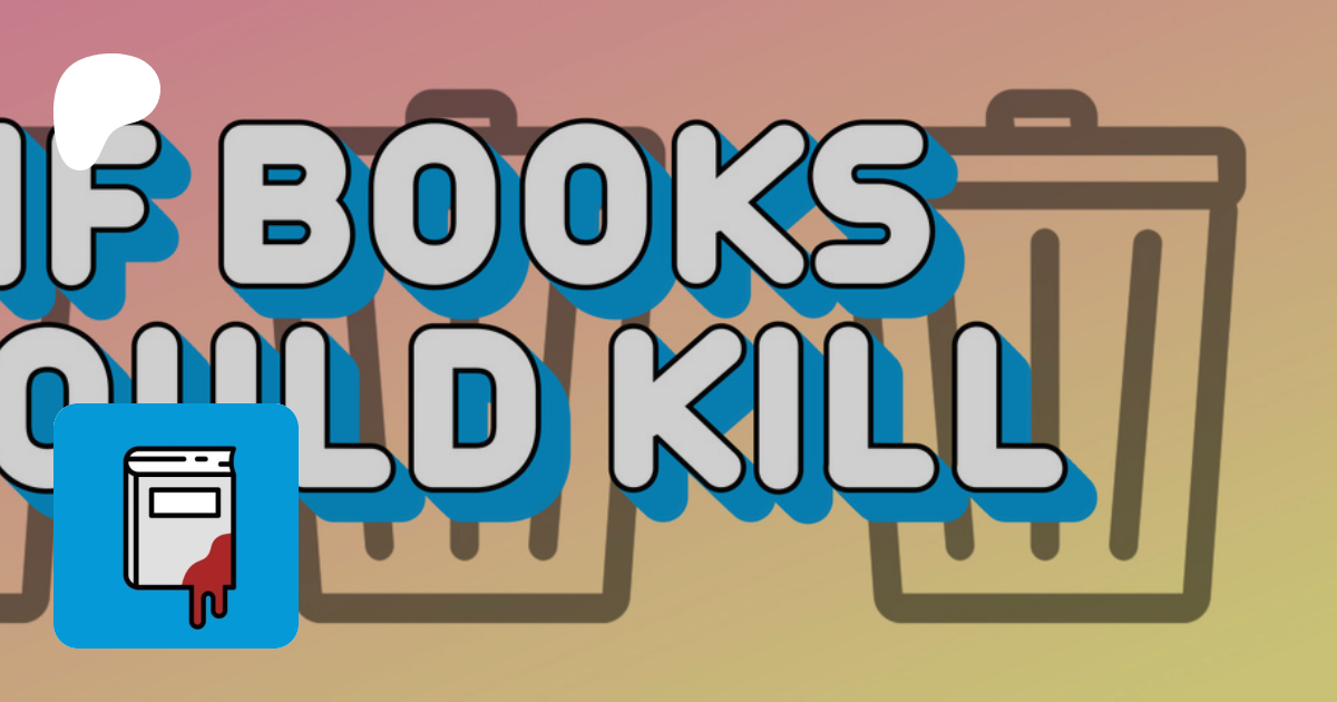 If Books Could Kill
